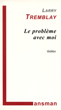 Problème avec moi (Le)